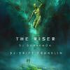 The Riser (feat. Dj Drift Franklyn) - Dj Doraemon&Dj Drift Franklyn