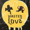 wasted love(feat. boreD$choolboy) (Explicit) - Paolo Temporale&boreD$choolboy