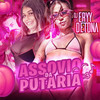 ASSOVIO DA PUTARIA (Explicit) - MC Pipokinha&Mc Mary Maii