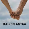 Kaiken antaa - Ile