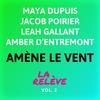 Amène le vent - La Relève