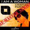 I Am A Woman Remastered (Original Mix) - Cristian Parisi