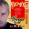 Always (Gianpiero Xp,Giancarlo Cavallo,Mark De March Extended Remix) - Den Harrow