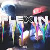 FLEXIN (feat. Peñi Fly) - Yung Nicotain&Peñi Fly