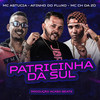 Patricinha da Sul (Explicit) - Mc Ch da Z.O&MC Astucia&Afinho do Fluxo