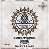 GLOCK'D & LOADED - Glockwork&GOBSMVCKED&Sinister Bass