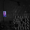 Falou Que Ia Vir na Reta Velha (Explicit) - Dj Gs da Reta velha&Sheik Martins