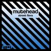 Street Flava - Mutehead