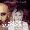 Adevar Sau Minciuna - Cabron&Nicoleta Nuca