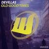 Old Good Times - Devillas