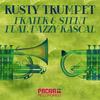 Rusty Trumpet - Frater&Dazzy Rascal&Stent