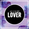 Lover (Extended Edit) - Jay Colyer