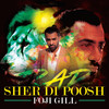 Sher Di Poosh (Trap Version) - Foji Gill