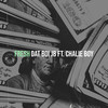 Fresh (Explicit) - Dat Boi JB&Chalie Boy