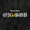 On God (Explicit) - King Bone