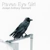 Raven Eye Girl - Joseph Anthony Stannard