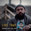 Like That - Frankie Face