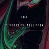 Percussive Collision (Original Mix) - LBxD