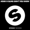 Don't You Know (Original Mix) - Hook N Sling