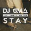 Stay (Deep Mix) - DJ G.M.A&Mikee Introna