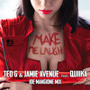 Make Me Laugh(feat. Quiika) (Joe Mangione Mix) - Teo G&Jamie Avenue&Quiika&Joe Mangione