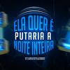 Ela Quer É Putaria A Noite Inteira(feat. Mc Indiazinha & Mc Mininin) (Explicit) - DJ VINICIN DO CONCÓRDIA&Mc Indiazinha&Mc Mininin