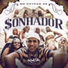 Sonhador - Mc Nathan ZK&Nathan Santos Dos Reis