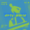 dirty world - 4yu