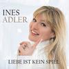 Liebe ist kein Spiel - Ines Adler