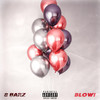 Blow! (Explicit) - 8 Barz