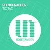 Tic Tac (Original Mix) - Photographer