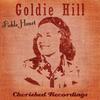 Fickle Heart - Goldie Hill