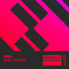 Need You Now (Extended Mix) - MR90