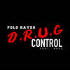 ** Control (Explicit) - Polo Hayes&Maui Mac&Vinrockk&Jim Anthony Rodriguez&Derrick McClelland