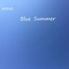 Blue Summer - Ahead