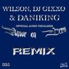AMOR EN CERO(feat. Dj Gixxo & DaniKing) (Remix) - Wilson José&DJ Gixxo&Daniking