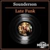 Late Funk (Vocal Mix) - Sounderson