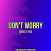 Dont Worry - Sebbe&Theo