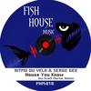 House You Know (You Know Scott Morters House Is Funky Remix) - Ritmo Du Vela&Serge Gee&Scott Morter