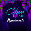Closer to Me - Hypasounds