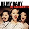 Be My Baby - 바버렛츠