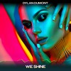 We Shine (Chill Mix, 24 Bit Remastered) - Dylan Dumont
