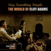 I Left My Heart in San Francisco - Cliff Adams&Cliff Adams Singers&Cross&cory