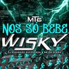 Mtg - Nos Só Bebe Wisky(feat. Dj Nk Da Serra) (Explicit) - Dj Vr Silva&Dj Nk Da Serra