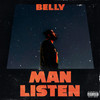 Man Listen (Explicit) - Belly