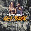 Get Back(feat. Lil Scrappy) (Explicit) - Snap Dogg&Lil Scrappy