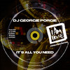 It's All You Need (Georgie’s Jackin House) - DJ Georgie Porgie&Georgie Porgie