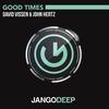 Good Times - David Vissen&John Hertz