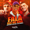 Fala Que Ama - Davi Kneip&Dj Alex BNH&Dj LK da Escócia&Davi Toniut Kneip&Thiago Matheus Franco Lima