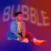 Bubble - Patrick Hizon